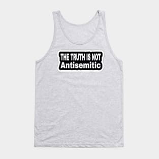 The Truth Is Not Antisemitic - Two-Tier - Sticker - White - Back Tank Top